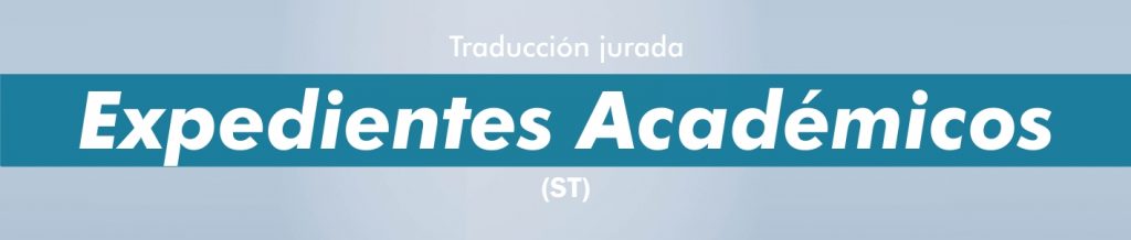 Traductor jurado expedientes académicos Madrid